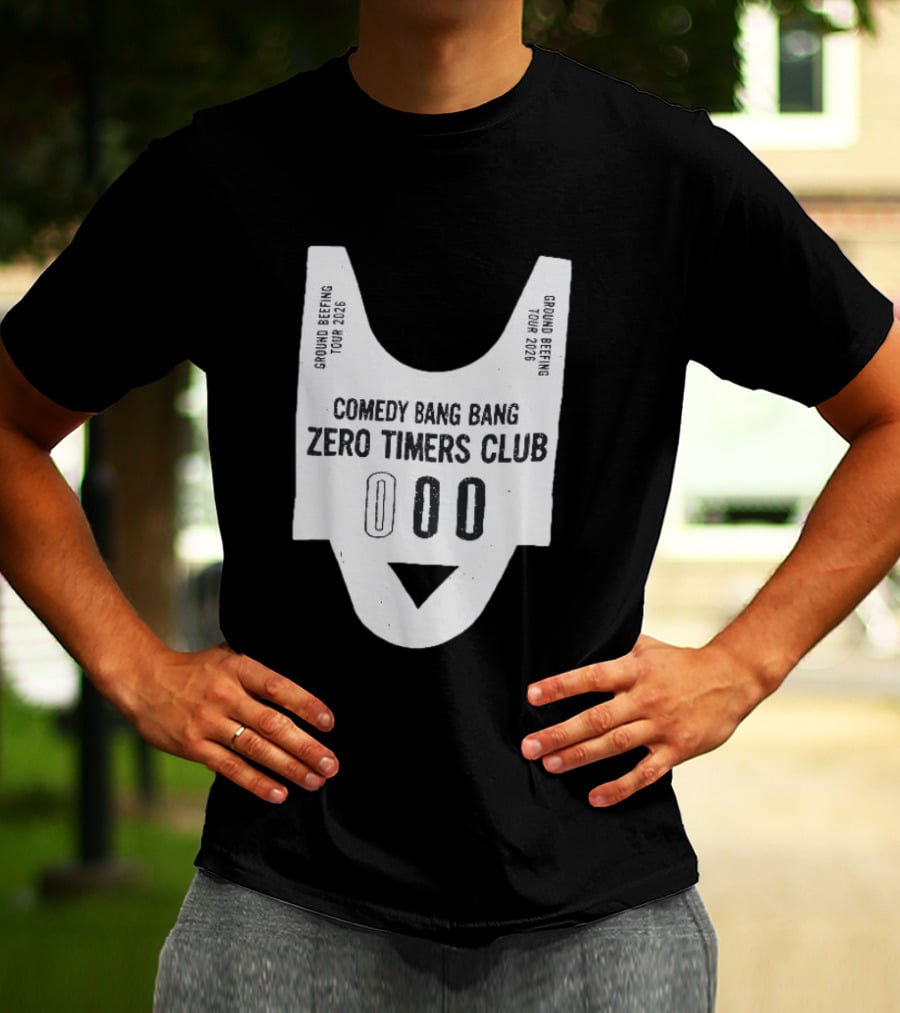 Comedy Bang Bang Zero Timers Club Ground Beefing Tour 2026 T-Shirt
