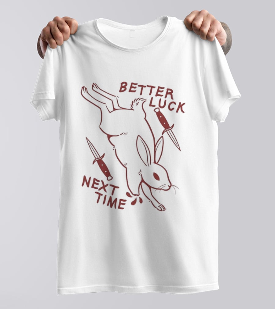 Better Luck Next Time Rabbit With Daggers T-Shirt
