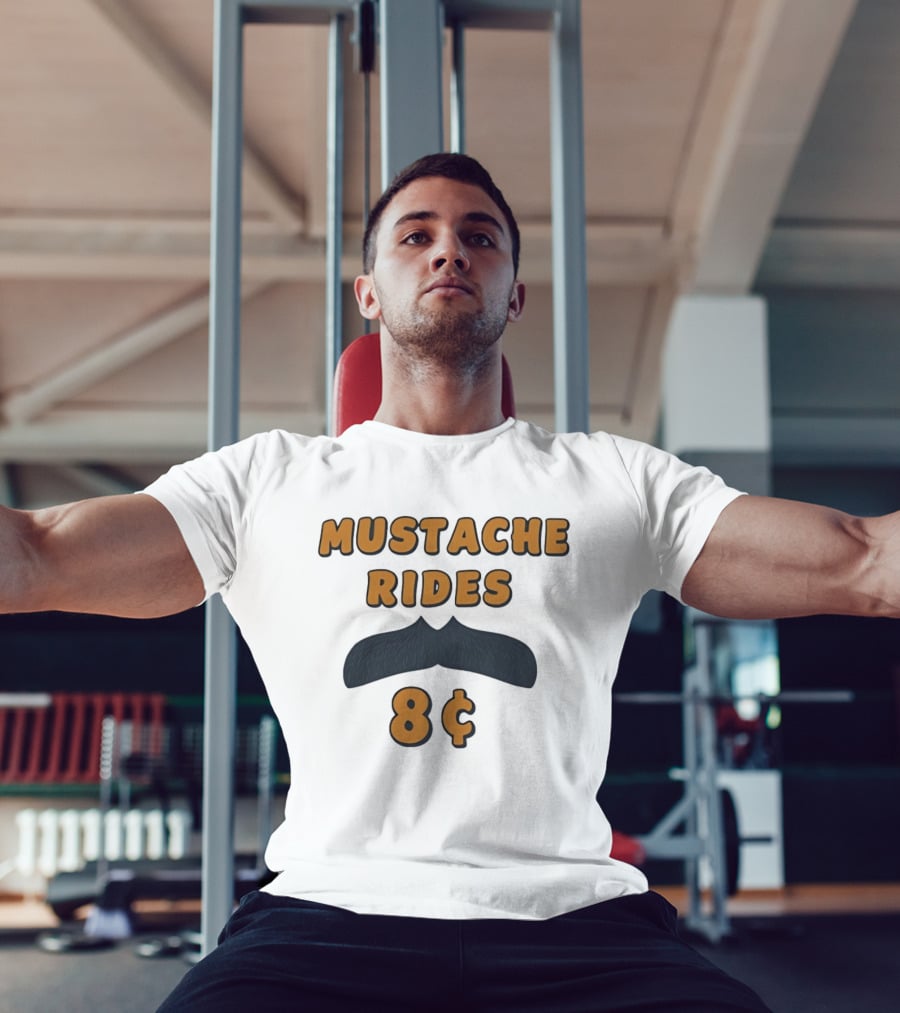 Mustache Rides 8 Cents Retro Humor T-Shirt