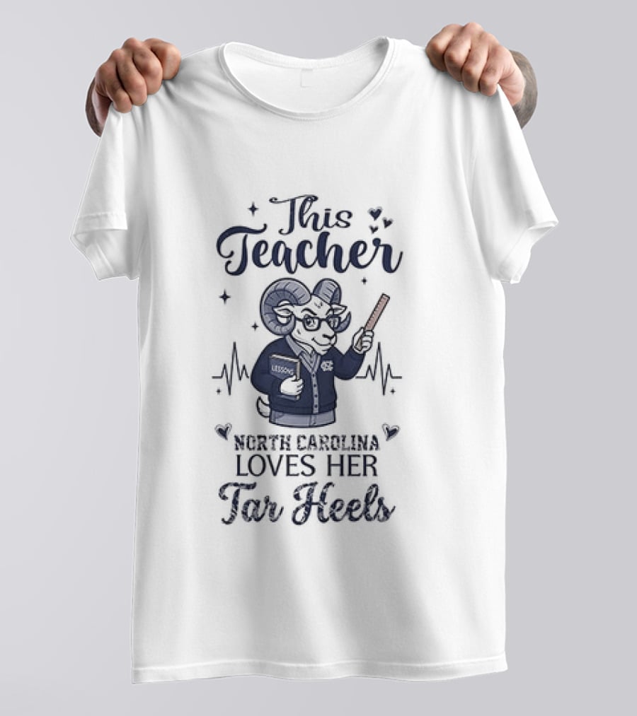 North Carolina Tar Heels This Teacher Loves Her Tar Heels T-Shirt