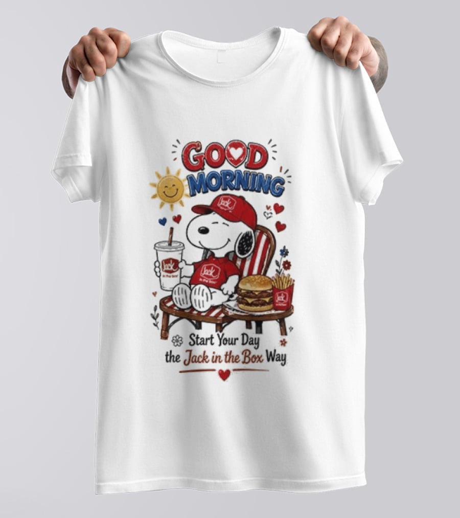 Peanuts Snoopy Good Morning Sunshine Start Your Day The Jack In The Box Way T-Shirt