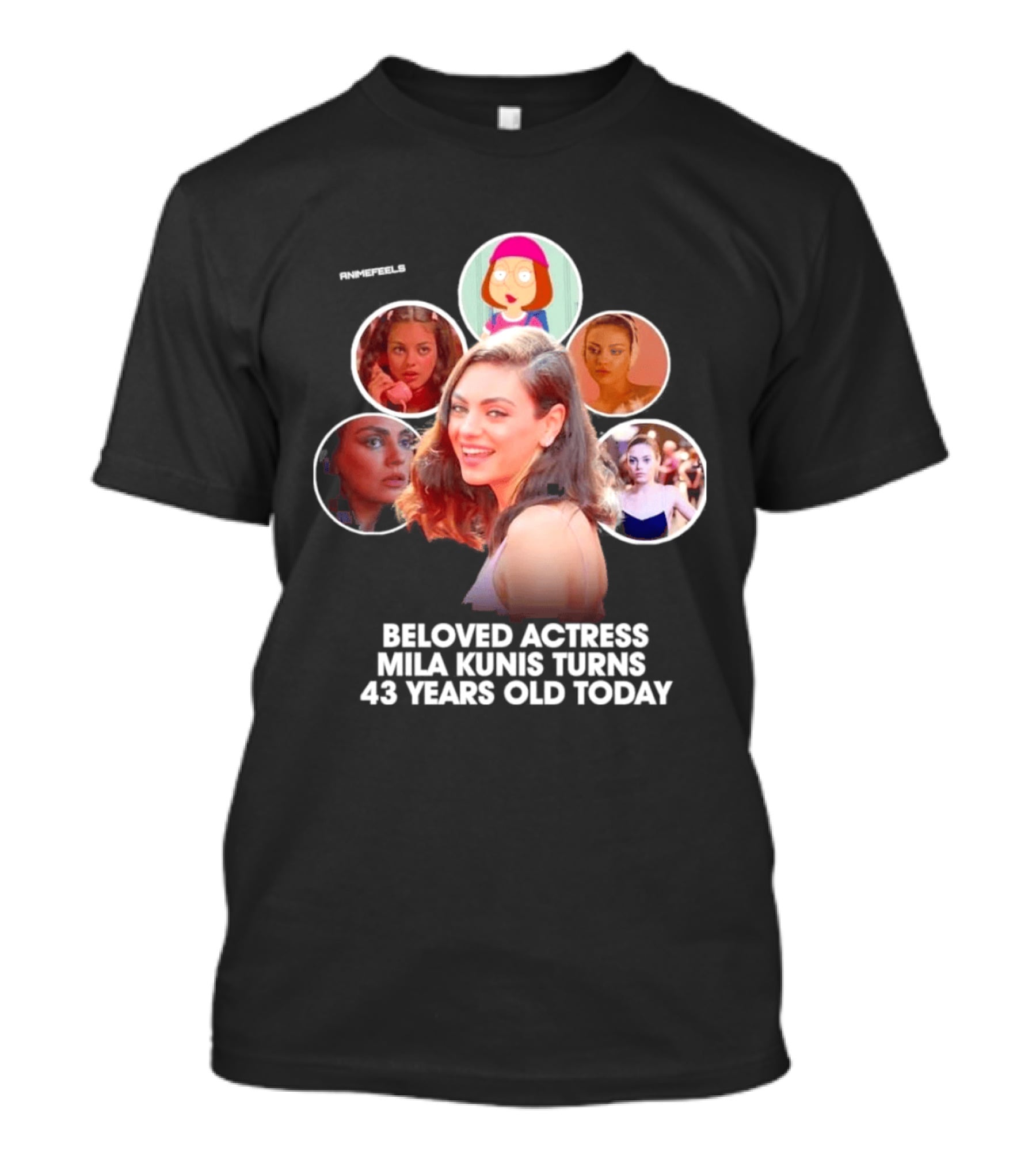 Beloved Actress Mila Kunis Turns 43 Years Old Today T-Shirt