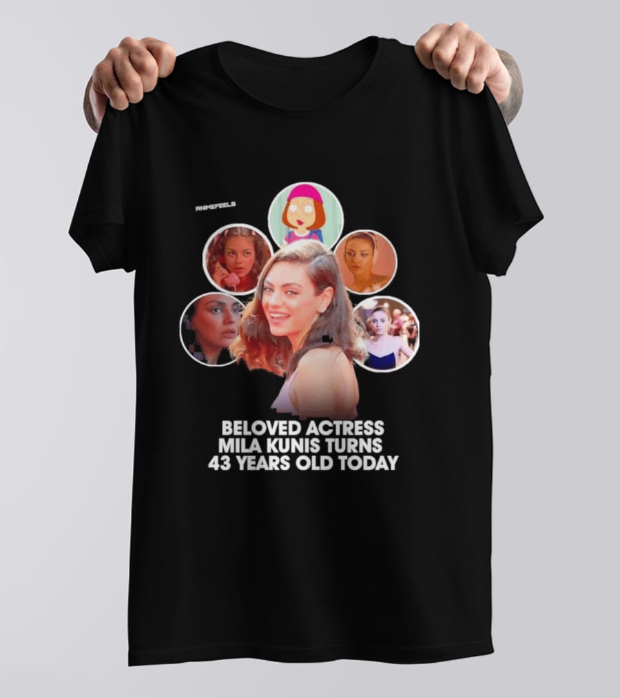 Beloved Actress Mila Kunis Turns 43 Years Old Today T-Shirt