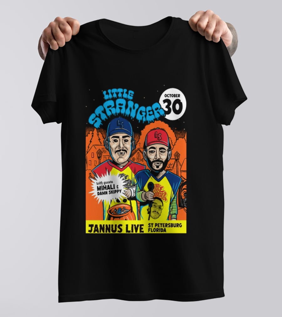 Little Stranger October 30 Jannus Live St Petersburg Show With Mihali Damn Skippy T-Shirt