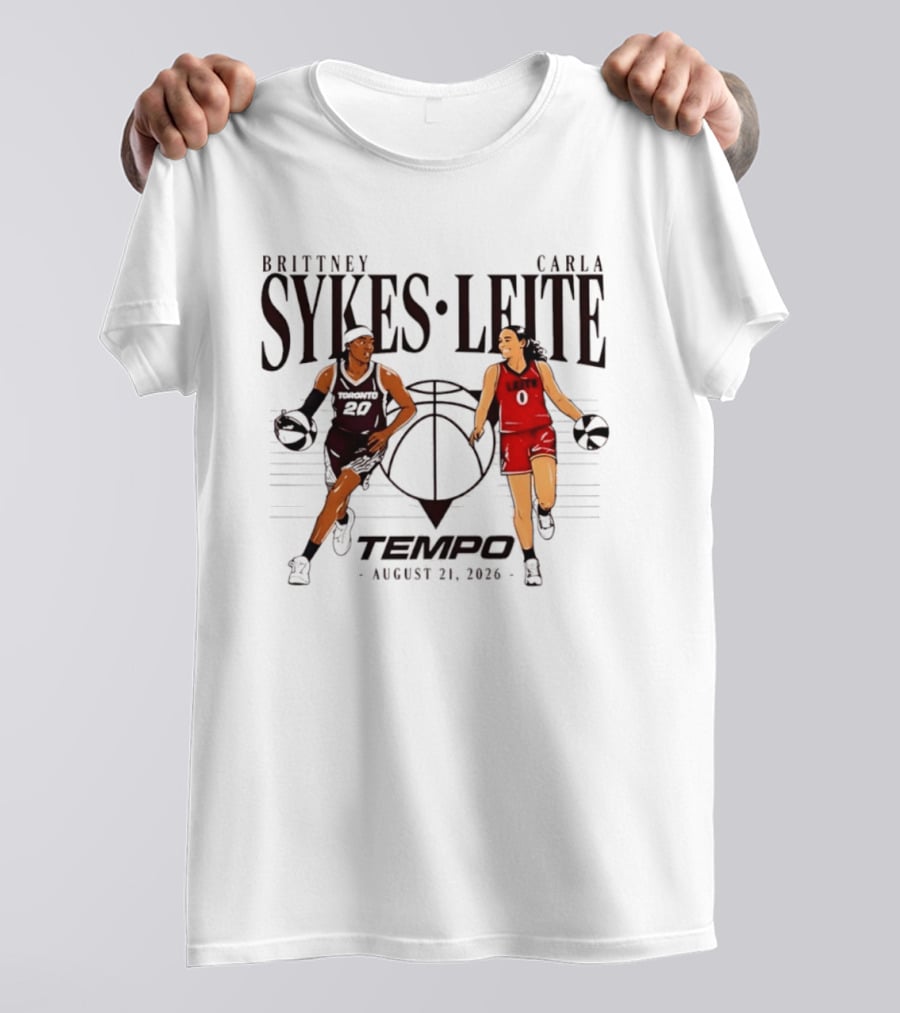Brittney Sykes Carla Leite Tempo Basketball August 21 2026 T-Shirt