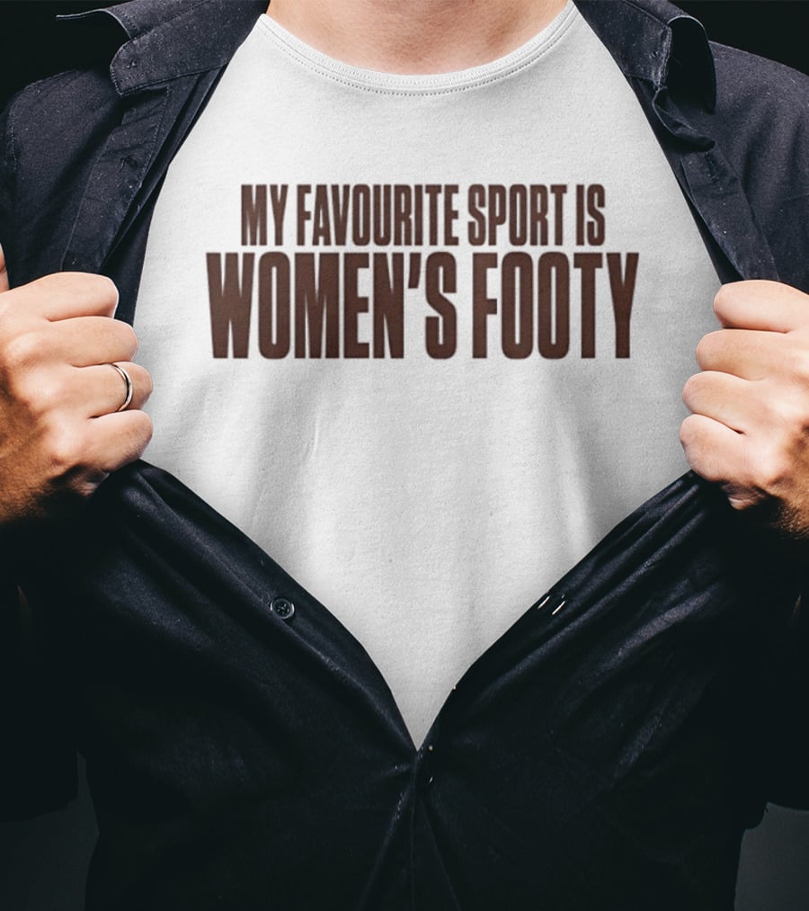 My Favourite Sport Is Women's Footy AFLW T-Shirt