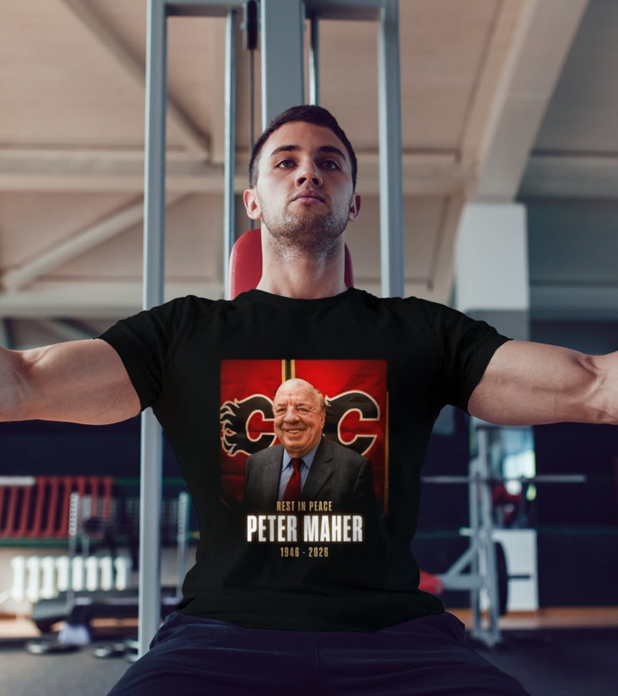 Rest In Peace Peter Maher 1946 2026 Calgary Flames T-Shirt