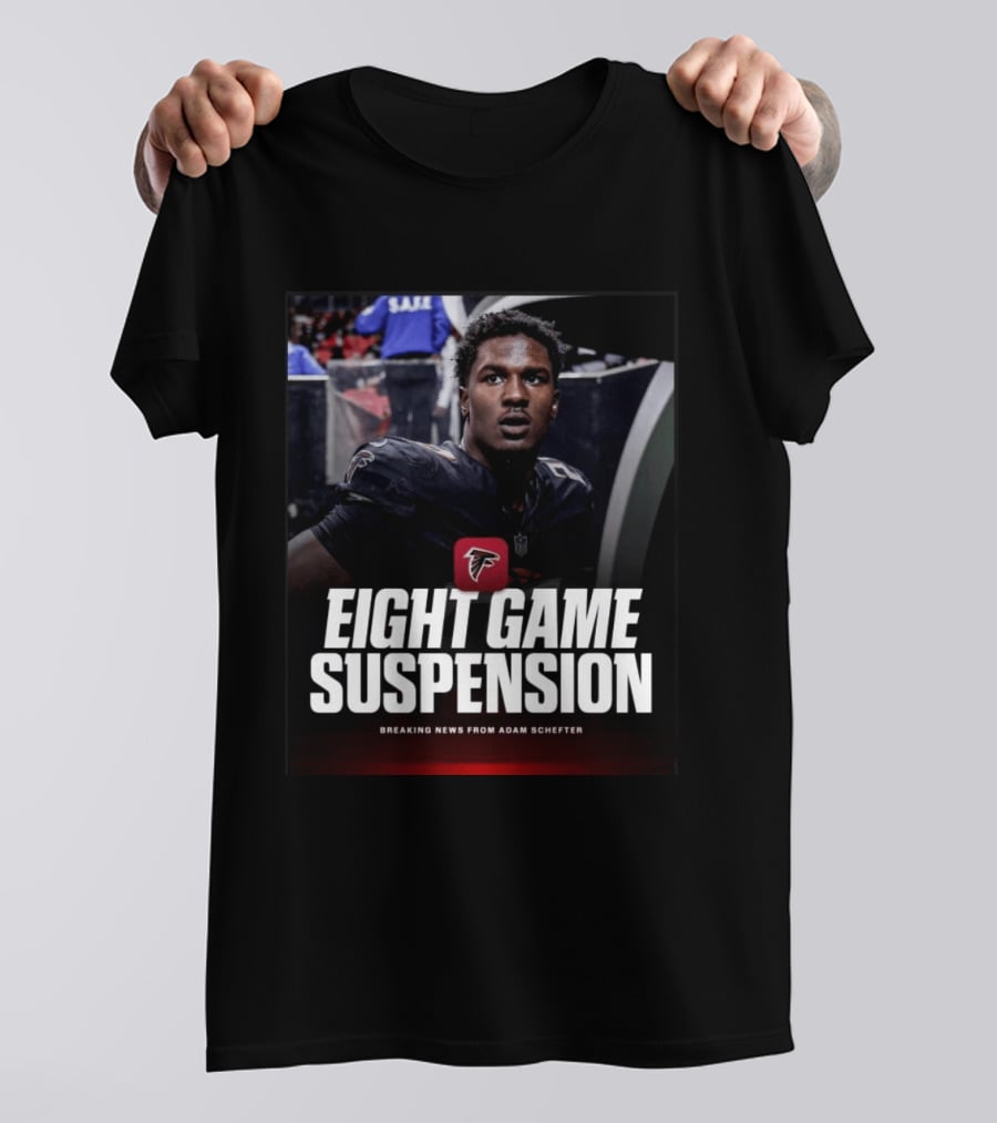 Eight Game Suspension Breaking News From Adam Schefter Falcons Football Player Update T-Shirt