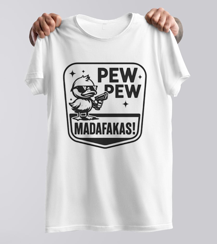 Pew Pew Madafakas Duck With Sunglasses T-Shirt