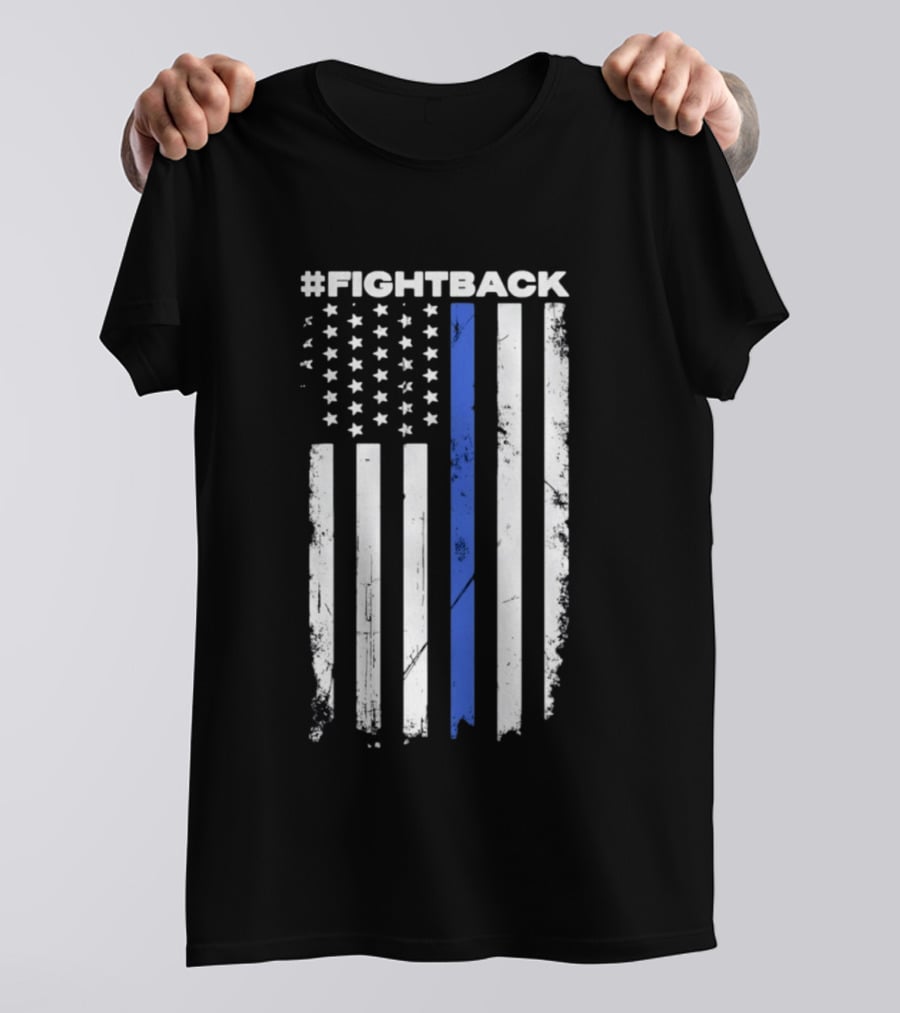 #Fightback Distressed Thin Blue Line American Flag T-Shirt