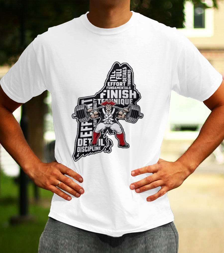 Patriots Weight Room Effort Discipline Finish Technique Toughness T-Shirt