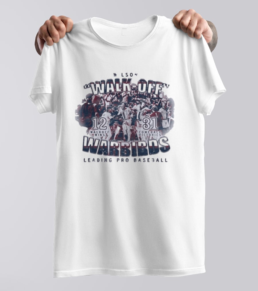 Wilson Warbirds Walk Off 12 Walkoff Wins And 31 Comeback Victories T-Shirt