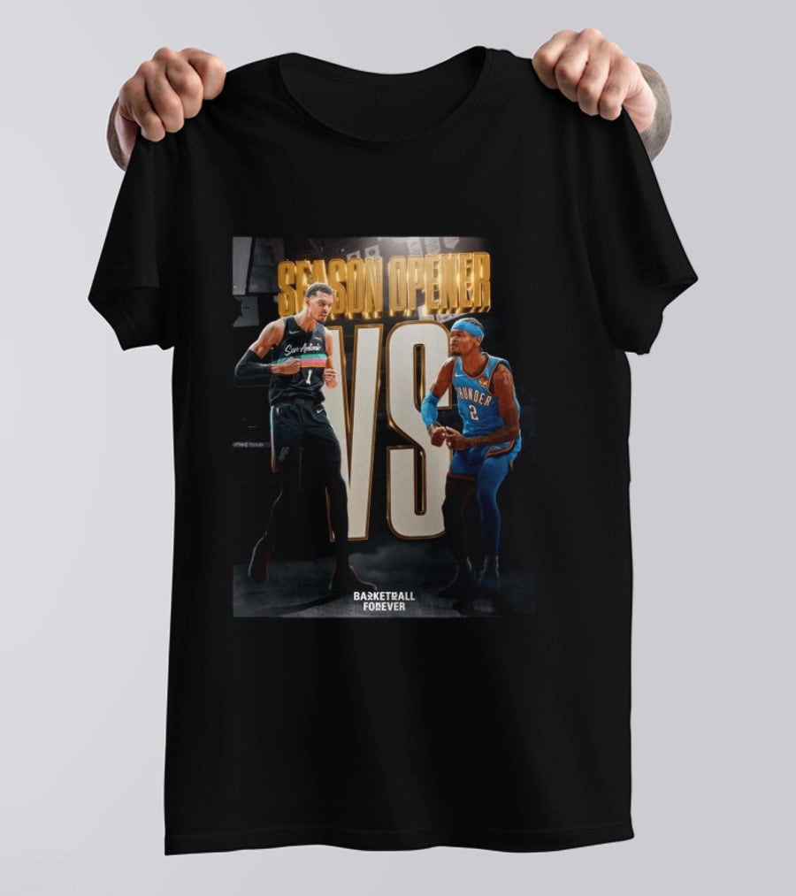 2026 NBA Season Opener San Antonio Vs Oklahoma City Basketball Forever T-Shirt