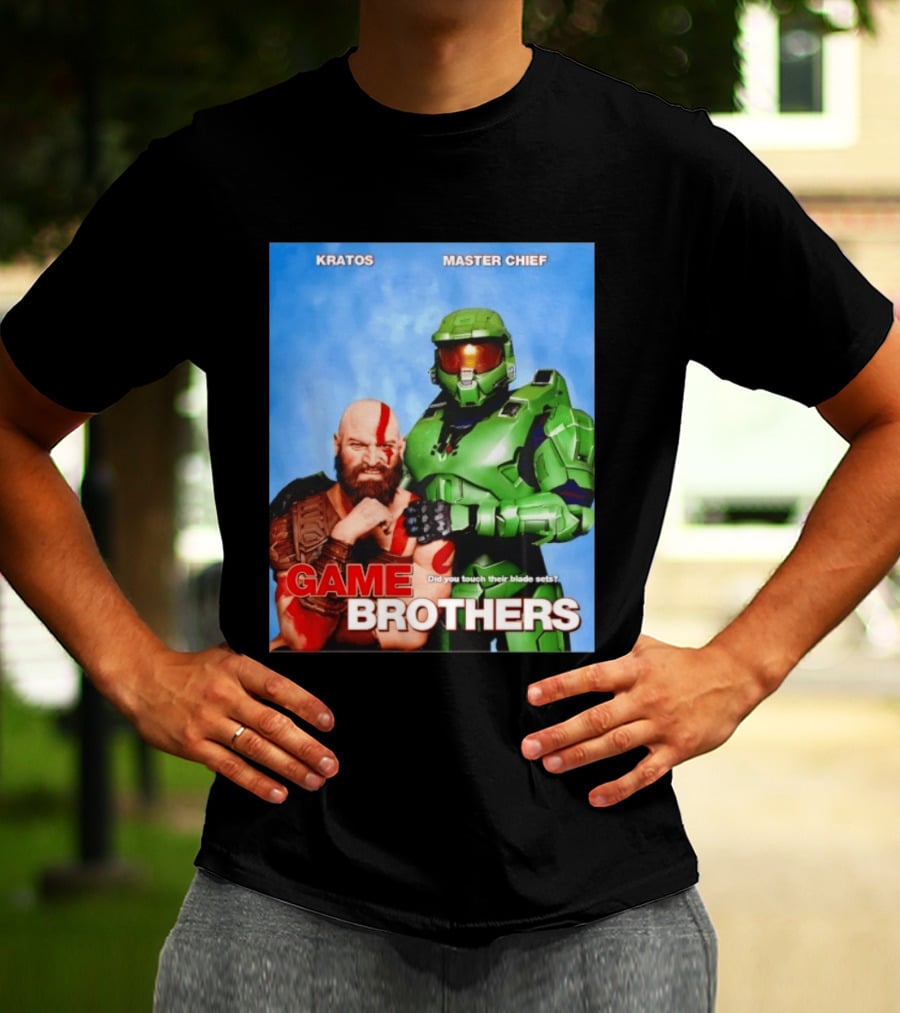 Kratos Master Chief Game Brothers Did You Touch Their Blade Sets T-Shirt