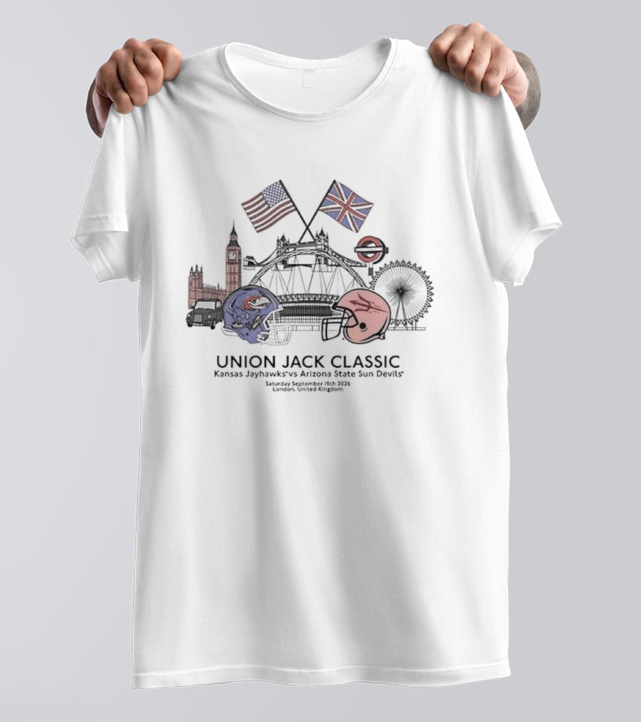 Union Jack Classic Kansas Jayhawks Arizona State Sun Devils London 2026 Big Ben Ferris Wheel Football Helmets USA UK Flags T-Shirt