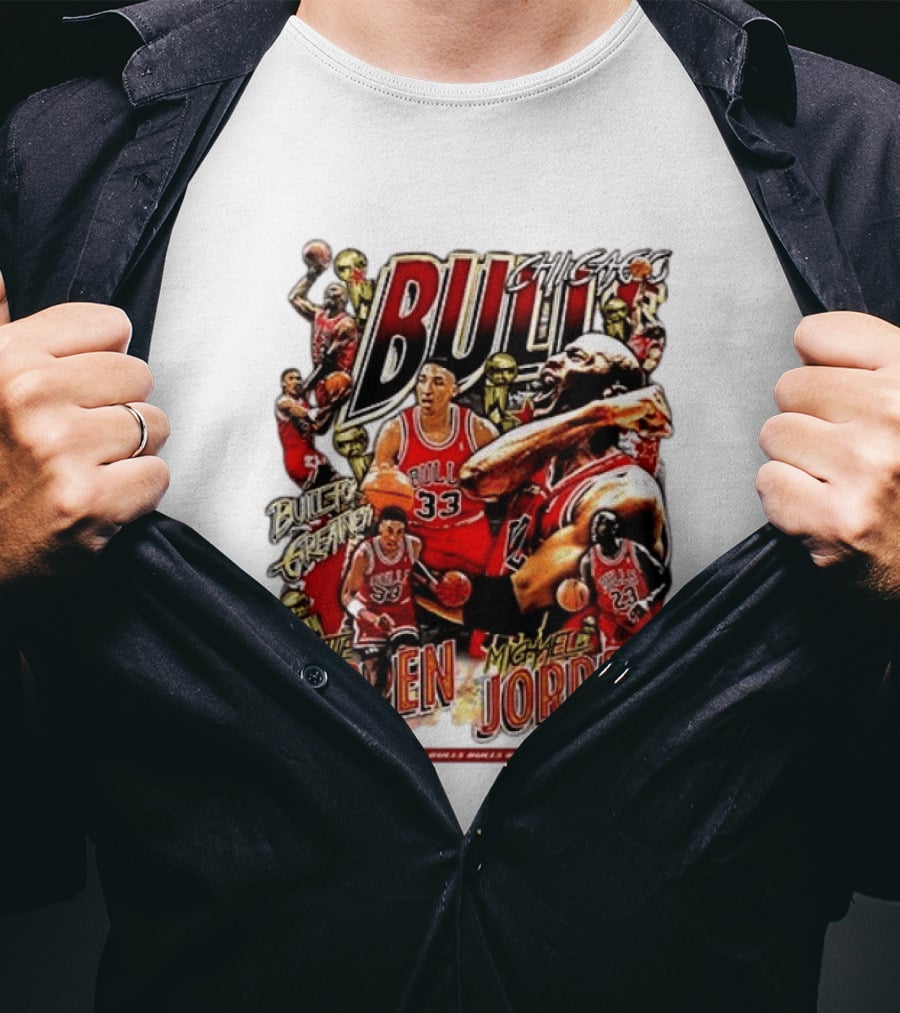 Chicago Bull Machael Jordan X Scotie Pippen Build For Greatness T-Shirt