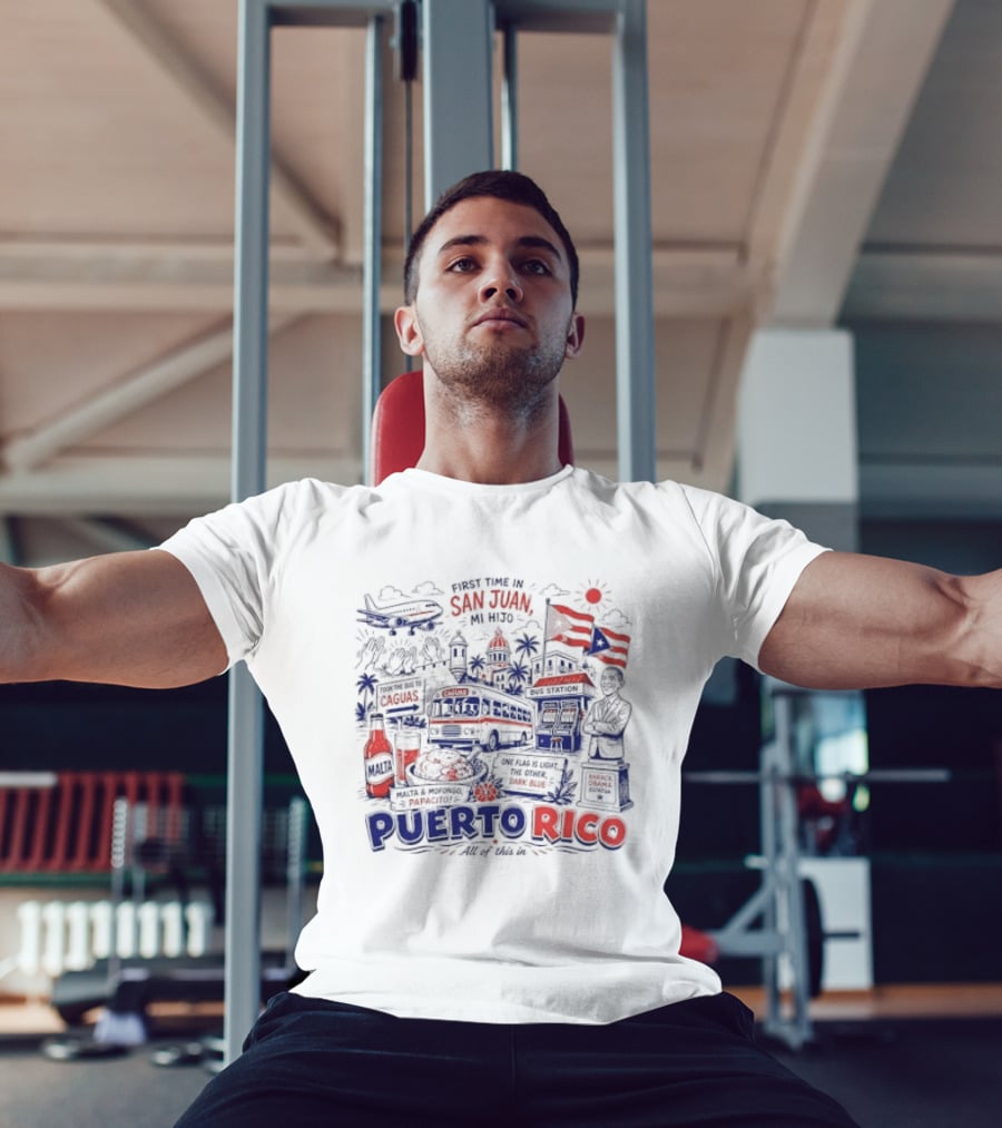 First Time In San Juan Mi Hijo Puerto Rico All Of This In Illustrations T-Shirt
