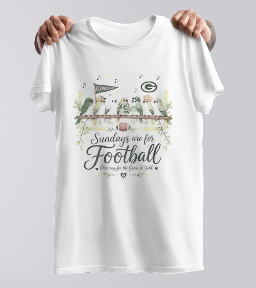 Green Bay Packers Sundays Are For Football Cheering For The Green And Gold T-Shirt