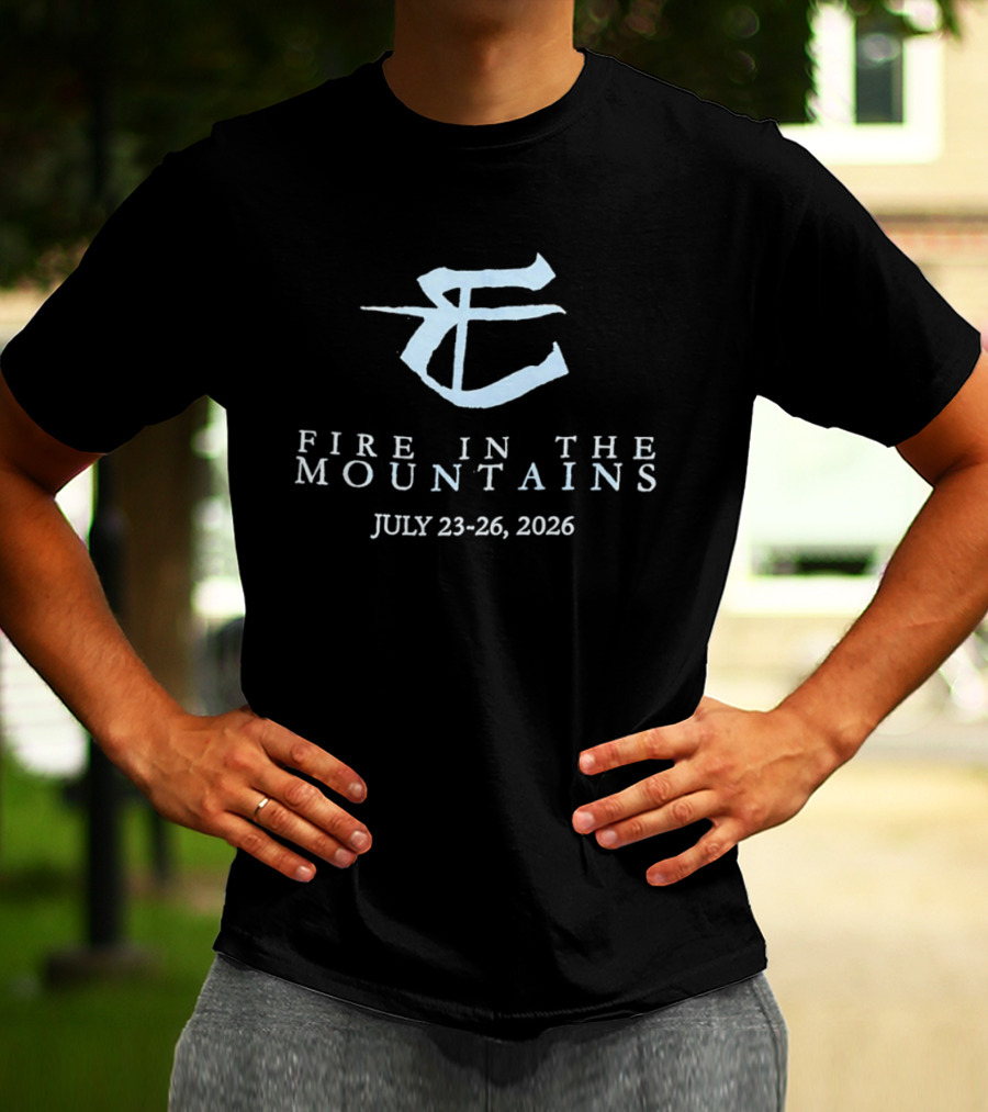 Fire In The Mountains July 23 26 2026 Festival Symbolic T-Shirt