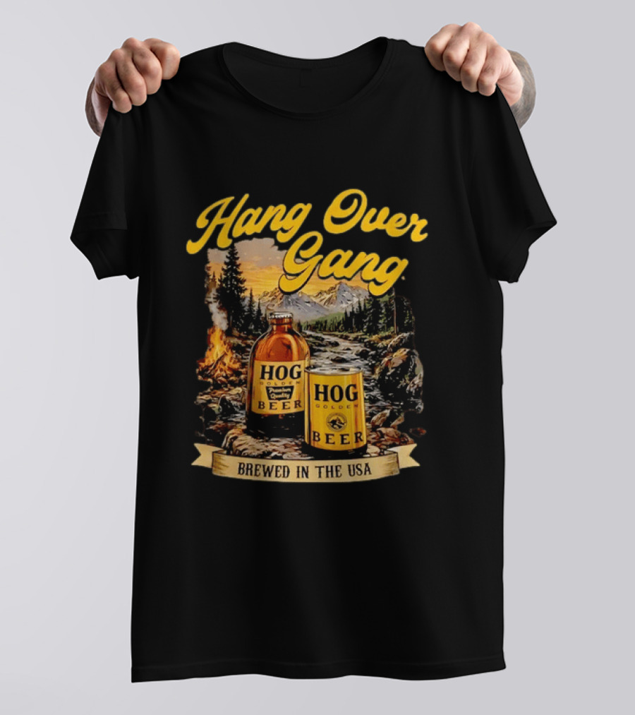 Hang Over Gang Hog Golden Beer Brewed In The USA Scenic Mountain T-Shirt