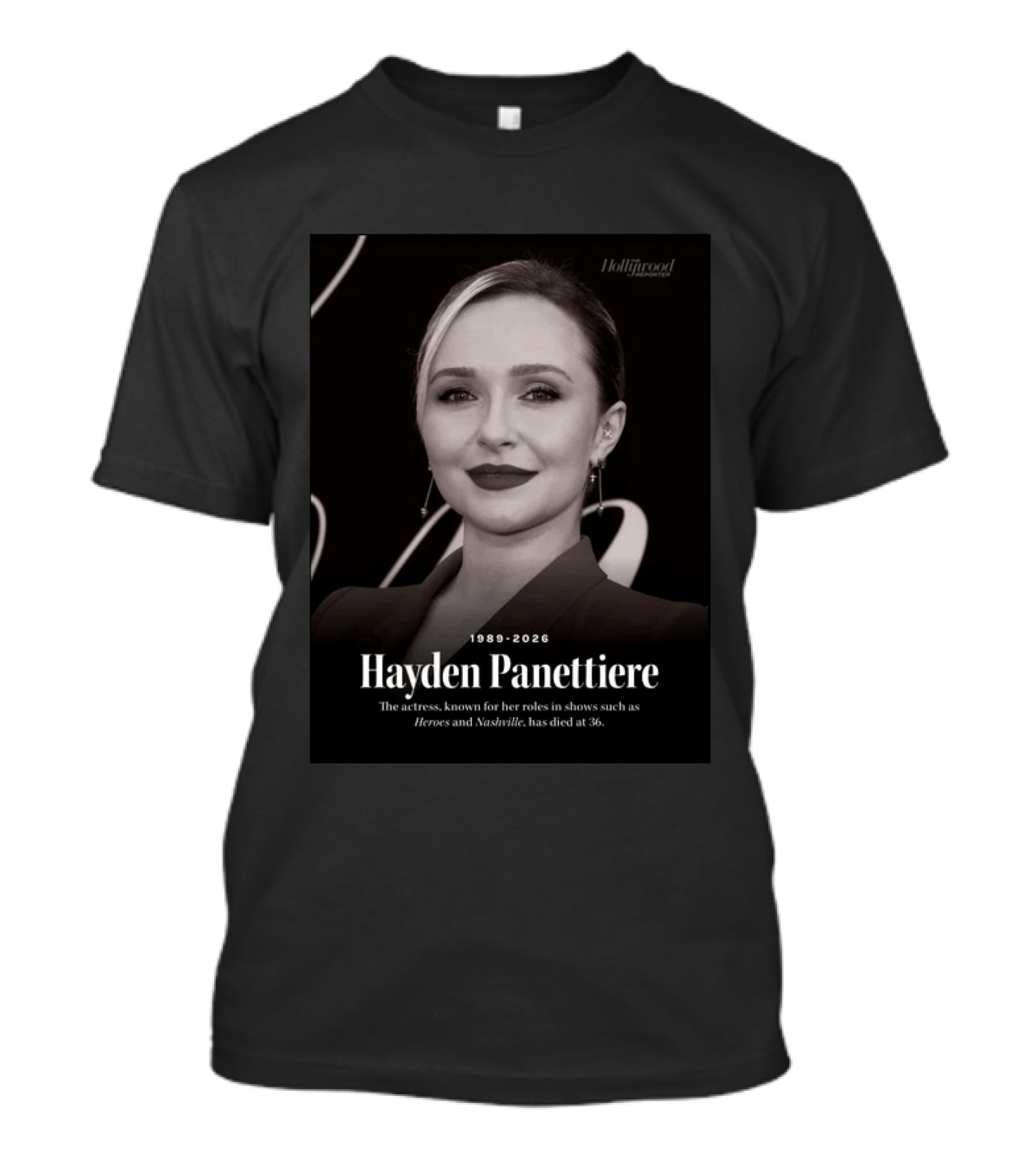 Hayden Panettiere 1989 2026 Heroes Nashville Actress Has Died At 36 T-Shirt