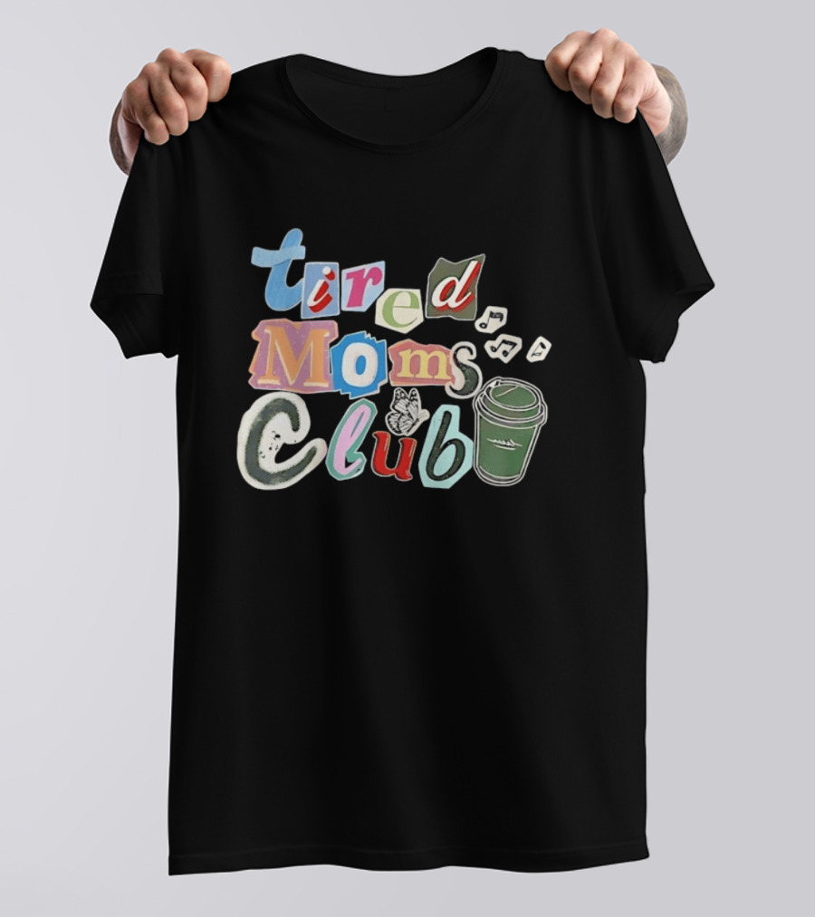 Tired Moms Club Coffee Butterfly T-Shirt