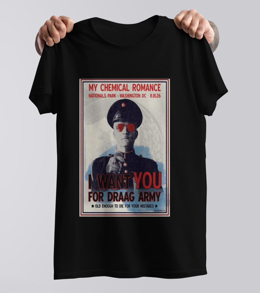 My Chemical Romance Nationals Park Washington DC 08.18.26 I Want You For Draag Army Old Enough To Die For Your Mistakes T-Shirt