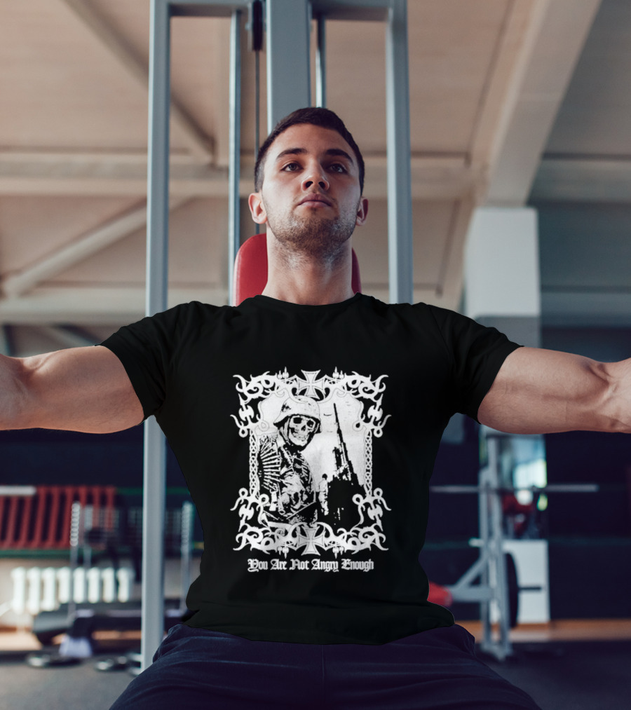 You Are Not Angry Enough Skeleton Soldier Helmet And Rifle Star Motif T-Shirt