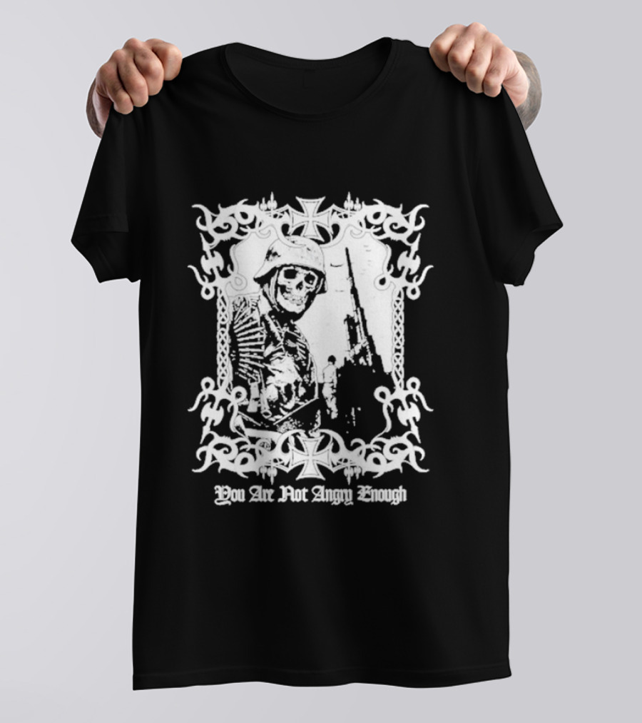 You Are Not Angry Enough Skeleton Soldier Helmet And Rifle Star Motif T-Shirt