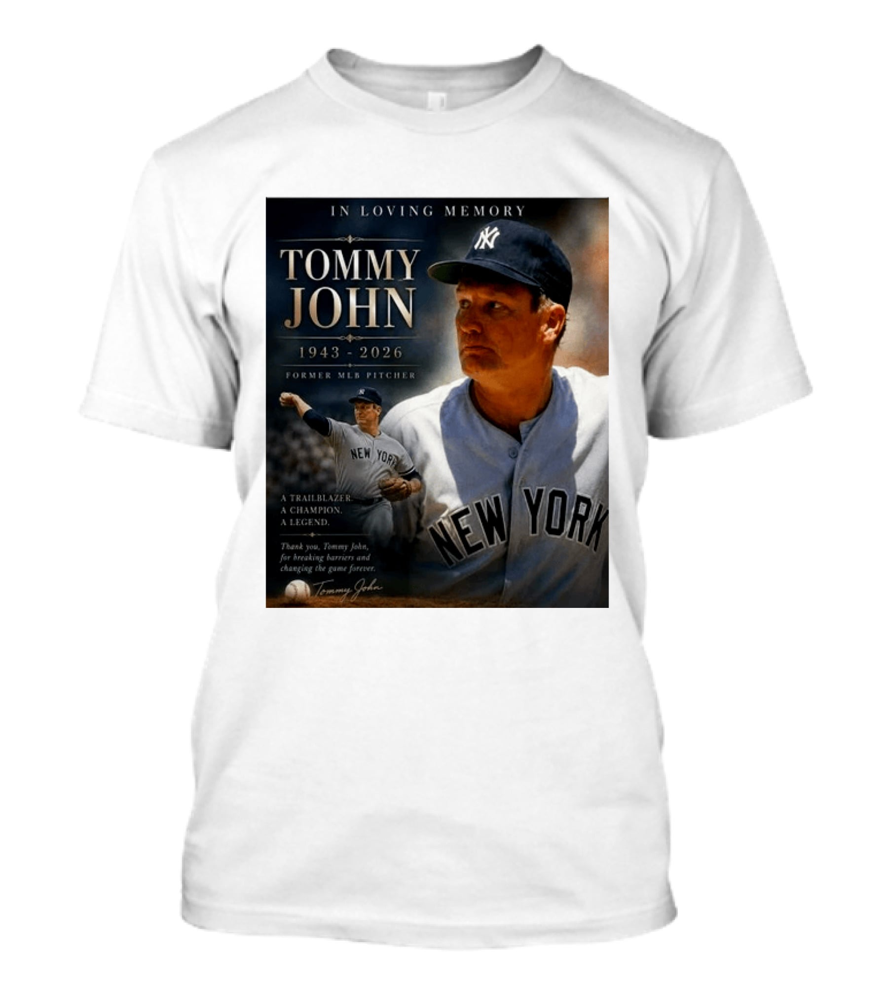 In Loving Memory Tommy John 1943 2026 New York Yankees MLB Pitcher Legend Trailblazer T-Shirt