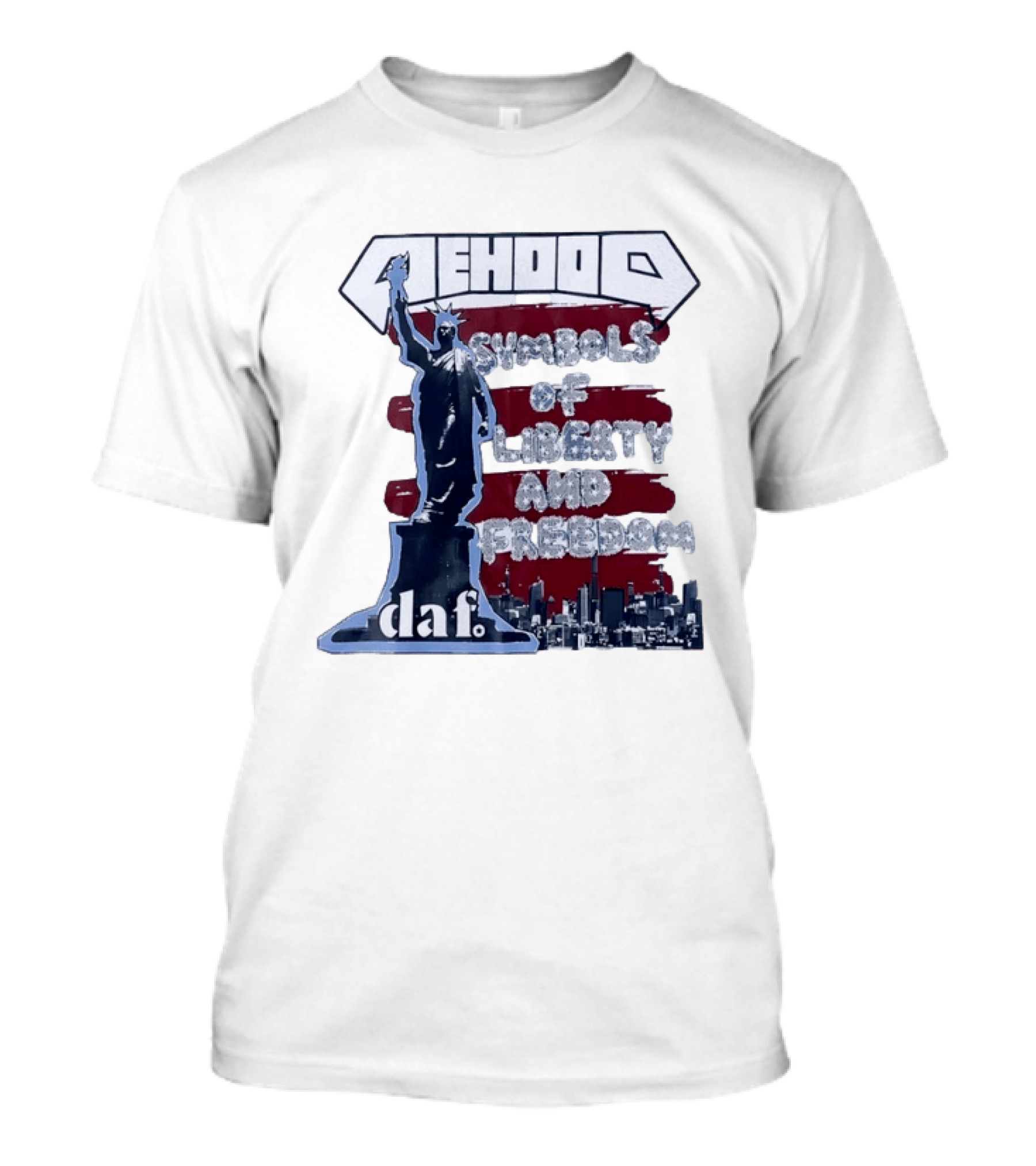 Mehood Symbols Of Liberty And Freedom Statue Of Liberty Daf T-Shirt