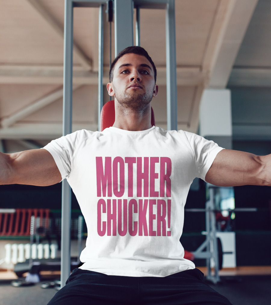 Mother Chucker Pun T-Shirt