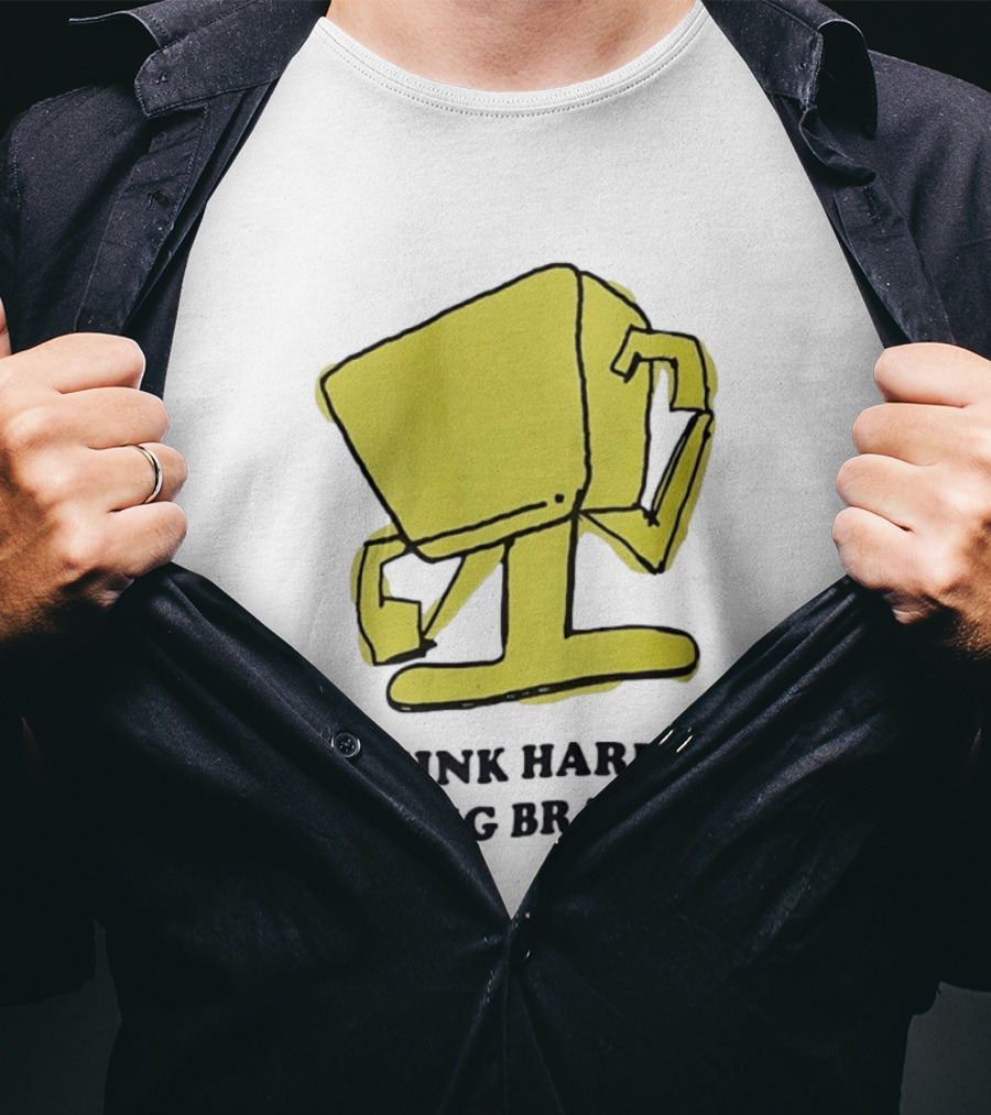 Think Harder Big Brain Intellectual Smart Humor T-Shirt