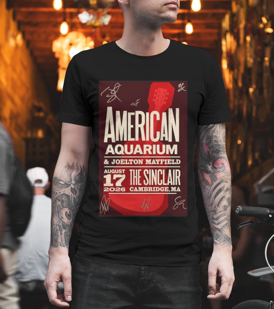 American Aquarium Joelton Mayfield August 17 2026 The Sinclair Cambridge MA Concert Tour T-Shirt