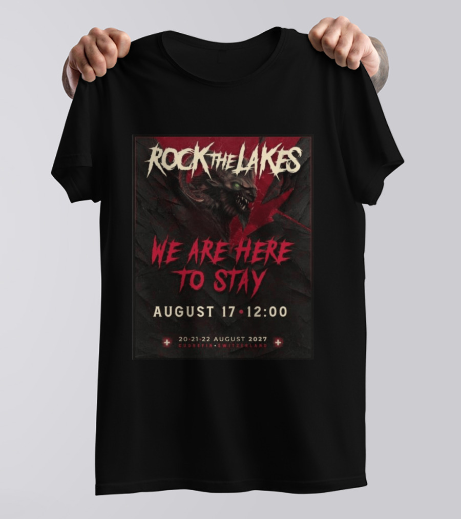 Rock The Lakes We Are Here To Stay August 17 Cudrefin Switzerland 2027 Wolf T-Shirt