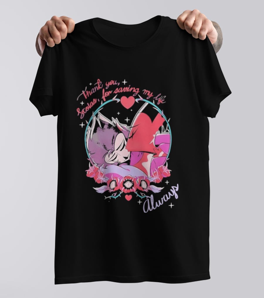 Thank You Stolas For Saving My Life Always Heart T-Shirt