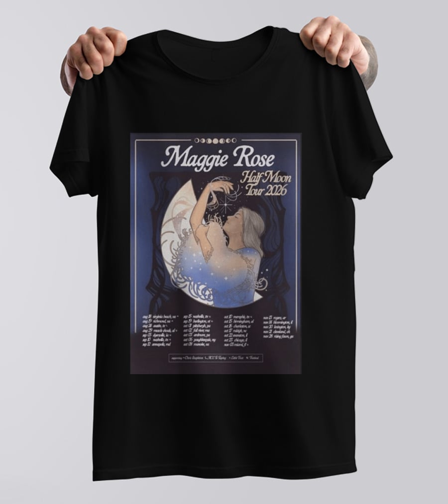 Maggie Rose Half Moon Tour 2026 Supporting Dates And Locations T-Shirt