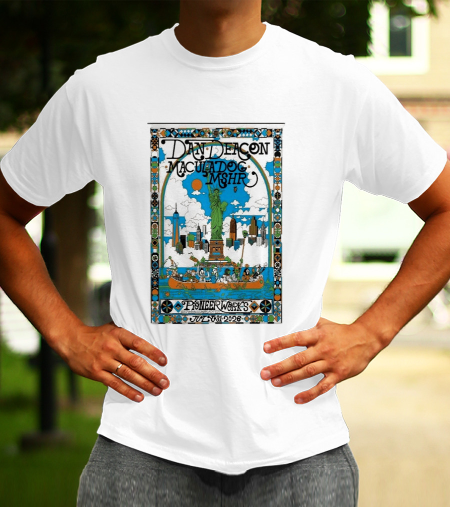 Dan Deacon MaculaDog MSHR Pioneer Works July 31 2026 Statue Of Liberty Skyline T-Shirt