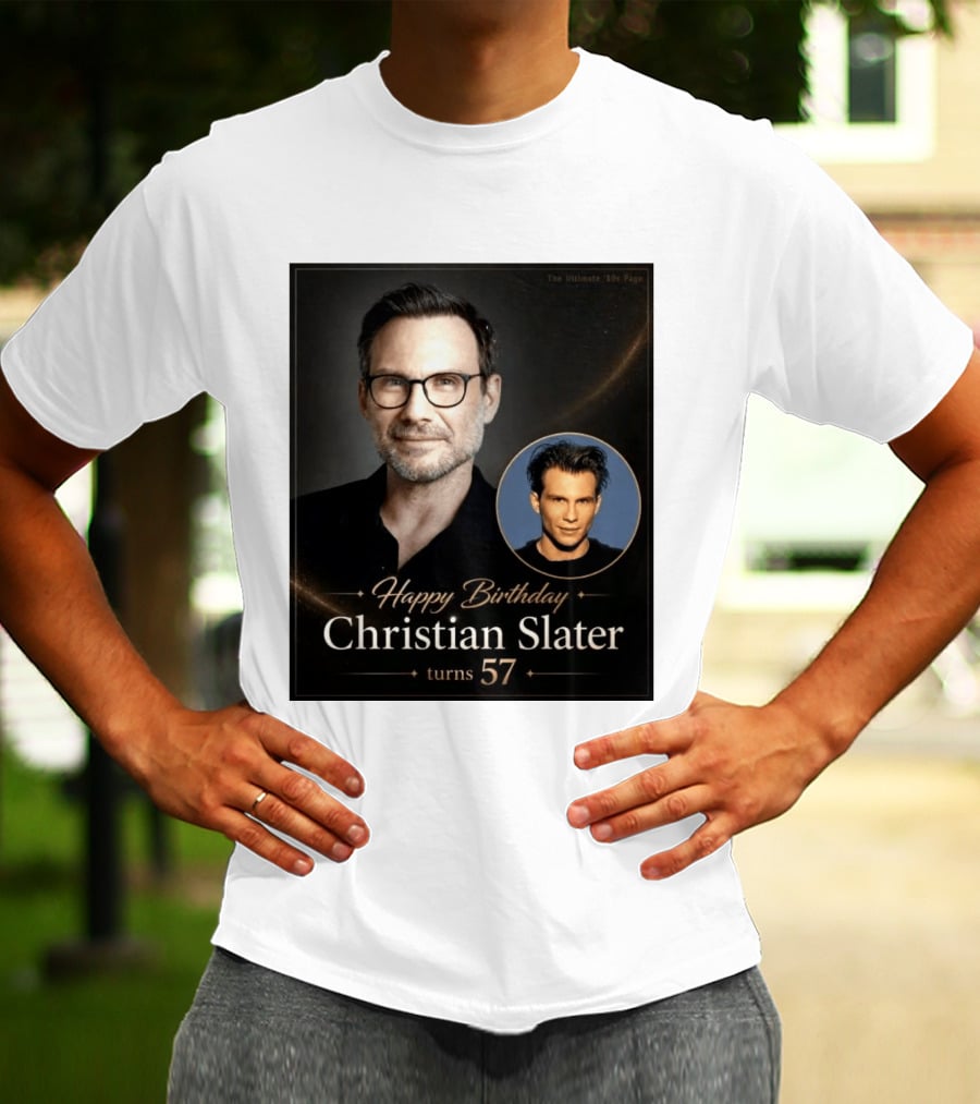 Happy Birthday Christian Slater Turns 57 Ultimate 80s Page T-Shirt