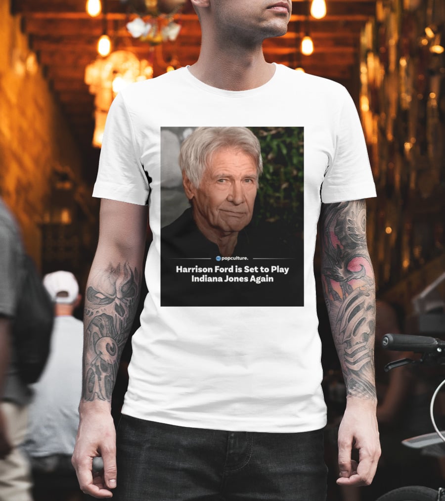 Harrison Ford Indiana Jones Return Announcement Popculture Update T-Shirt