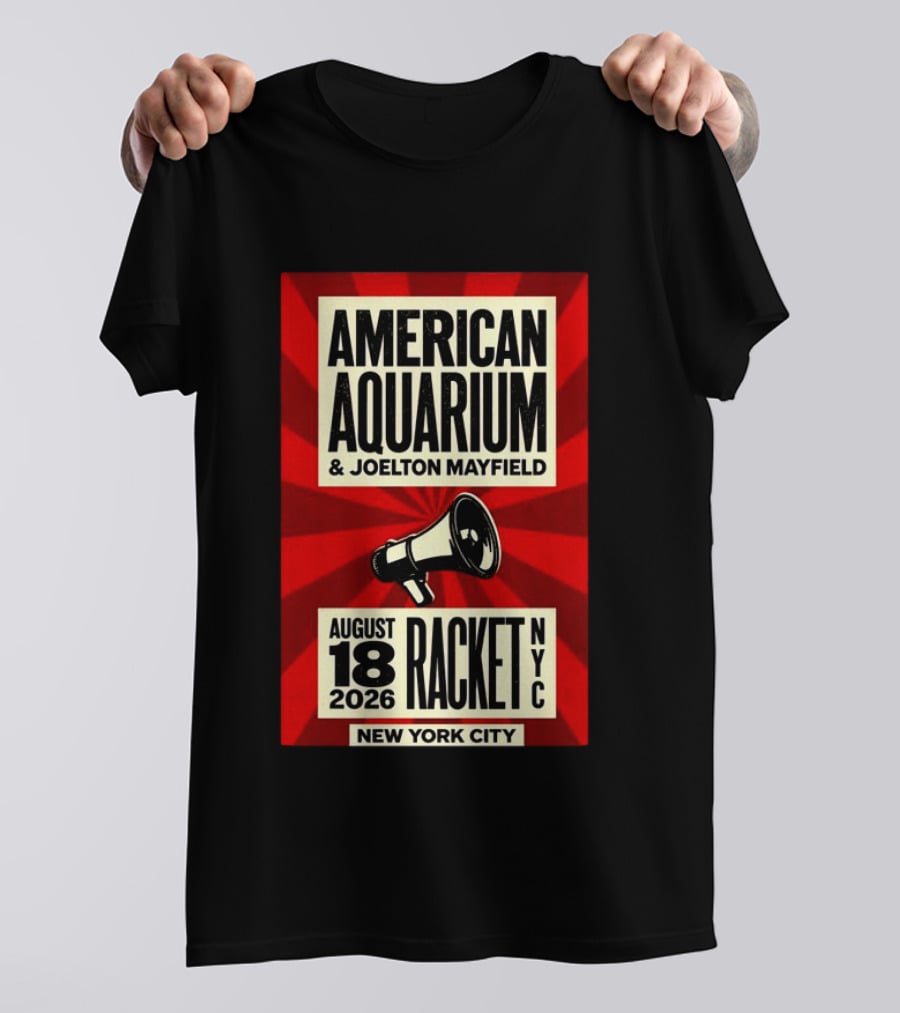American Aquarium Joelton Mayfield August 18 2026 Racket NYC New York City Concert T-Shirt