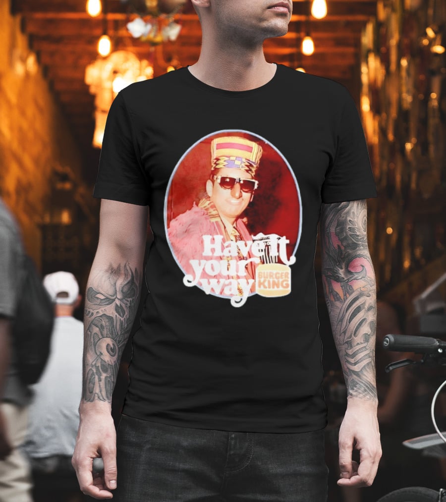 Burger King Have It Your Way Vintage Style Retro Fast Food Nostalgia T-Shirt