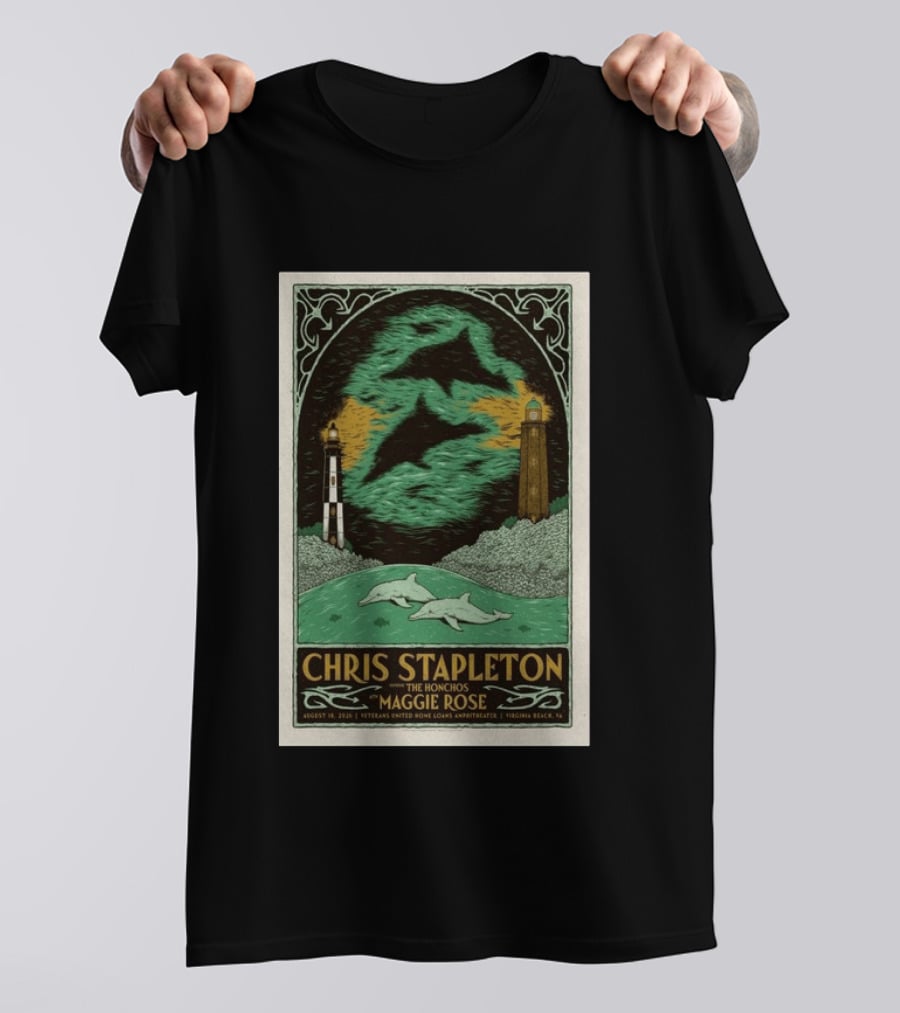 Chris Stapleton The Honchos Maggie Rose August 18 2026 Veterans United Home Loans Amphitheater Virginia Beach Dolphins Lighthouse T-Shirt