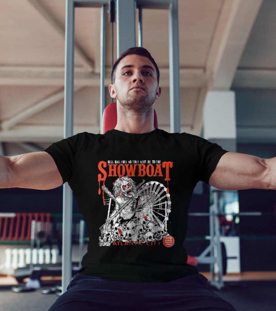 Hell Was Full So They Sent Me To The Showboat Atlantic City Zombie Wheel Event T-Shirt