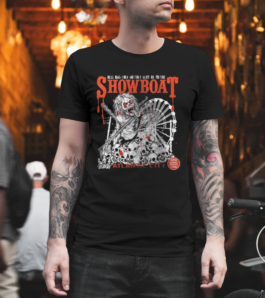 Hell Was Full So They Sent Me To The Showboat Atlantic City Zombie Wheel Event T-Shirt