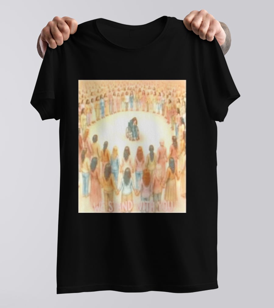 We Stand With You Lindsay Clancy Supportive Circle Of Unity T-Shirt