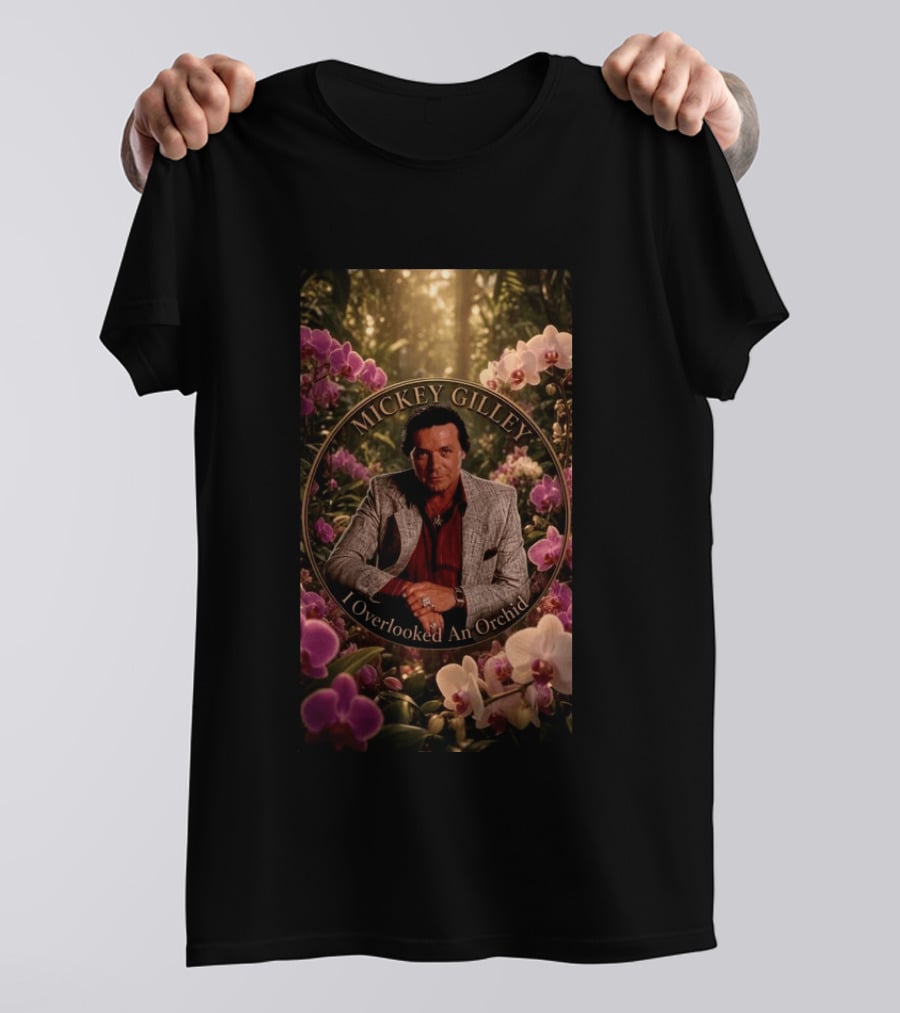Mickey Gilley I Overlooked An Orchid Classic Country Music Legend T-Shirt