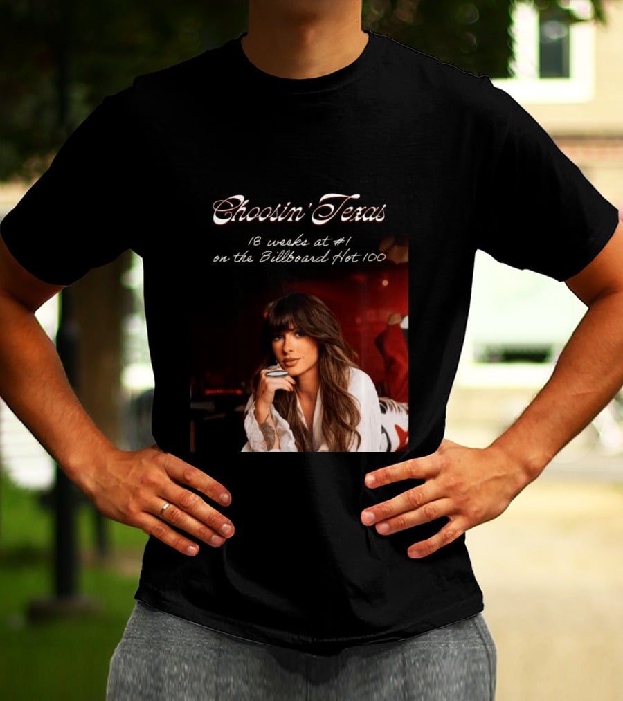 Choosin' Texas 18 Weeks At #1 On The Billboard Hot 100 T-Shirt