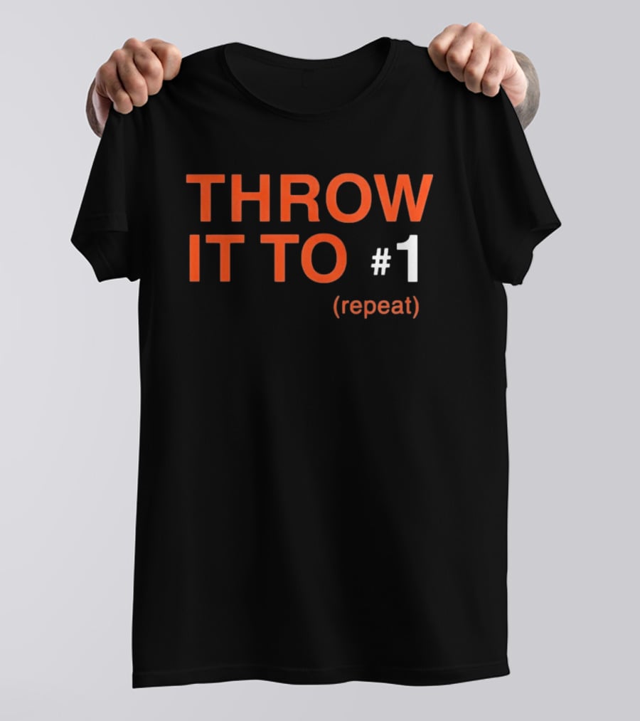 Cincinnati Bengals Throw It To #1 Repeat Football Receiver T-Shirt