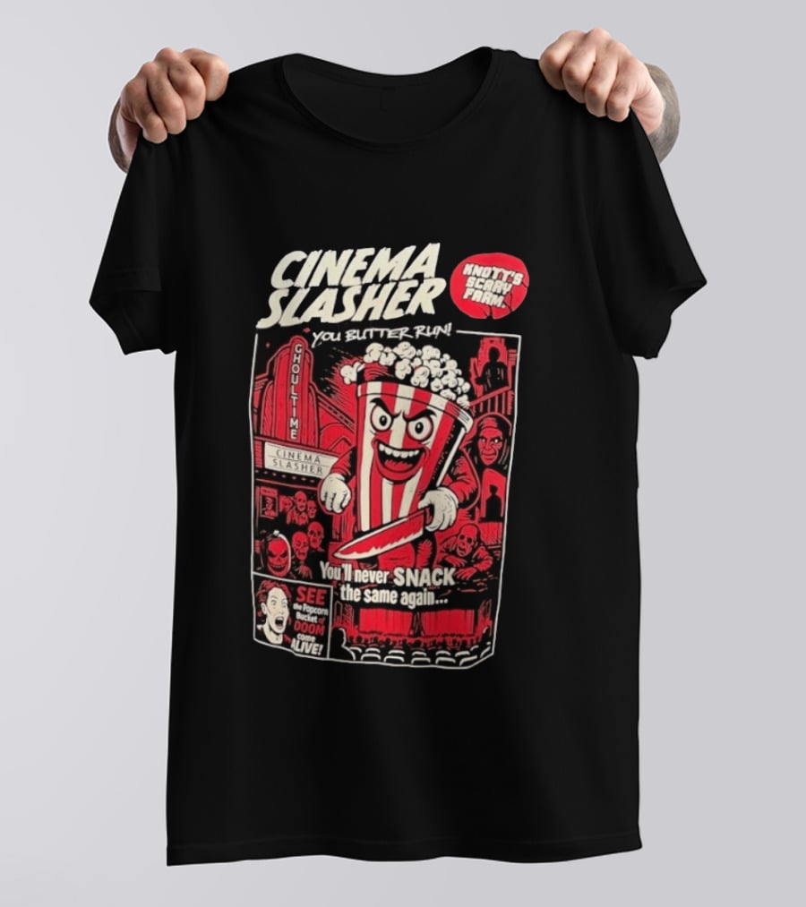Cinema Slasher You Butter Run Knott's Scary Farm Popcorn Bucket Of Doom T-Shirt
